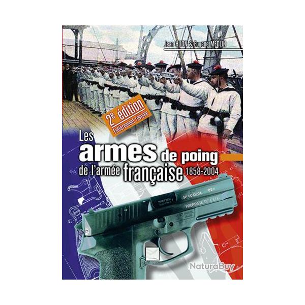 LES ARMES DE POING DE L'ARMEE FRANCAISE 1858-2004