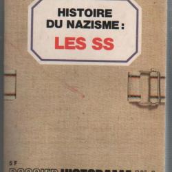 III e Reich. Histoire du nazisme: les SS. Dossier Historama n° 1 (waffen et noire des camps )