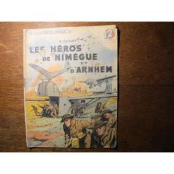 A. CLOUET Les Heros de Nimègue et d'ARNHEM Collection Patrie Libérée