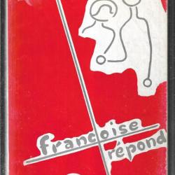 françoise répond 1961 ,possède tous les conseils et recettes dont vous avez besoin !