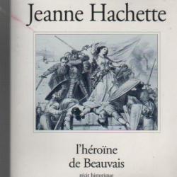 Jeanne hachette l'héroine de beauvais. louis XI , charles le téméraire