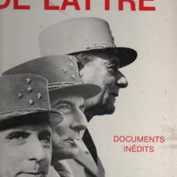 De Lattre ( de tassigny) . Documents inédits J-Luc Barré , maréchal , indochine , rhin et danube