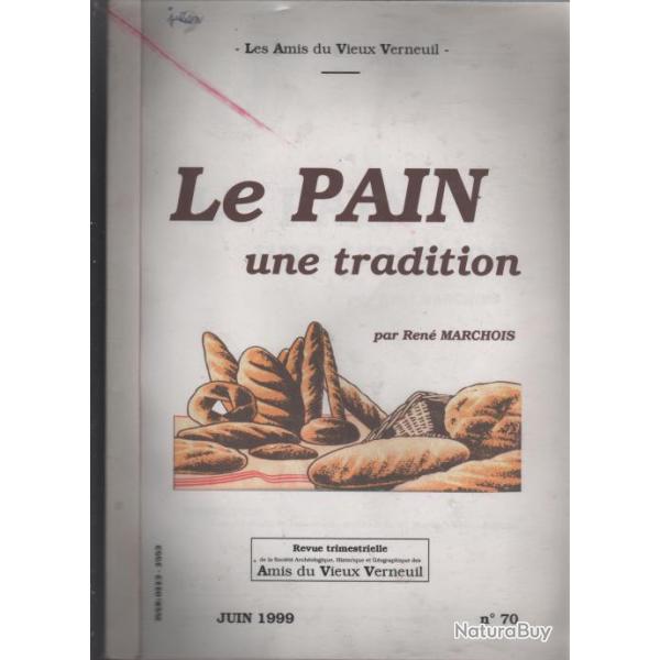 Le pain une tradition. revue des amis du vieux verneuil