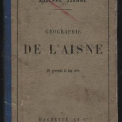 Géographie de l'aisne 1881. adolphe joanne