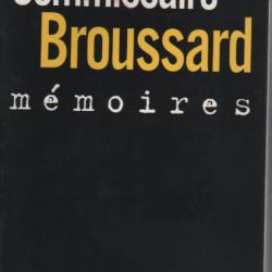 Commissaire broussard mémoires . mesrine , anti-gangs , raid , grand banditisme , corse