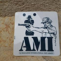 Superbe autocollant AMI le Magazine International des Armes