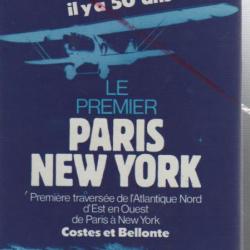 aviation.il y a cinquante ans , le premier paris new-york. costes et bellonte dédicacé