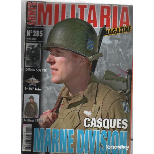 Militaria magazine 285 avril 2009 , casque marne division, mdailles serbe 14-18, rcp indochine ,