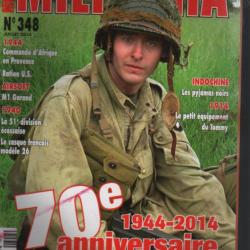 Militaria magazine 348 juillet 2014, 70e anniversaire normandie , casque adrian modèle 1926, répliq