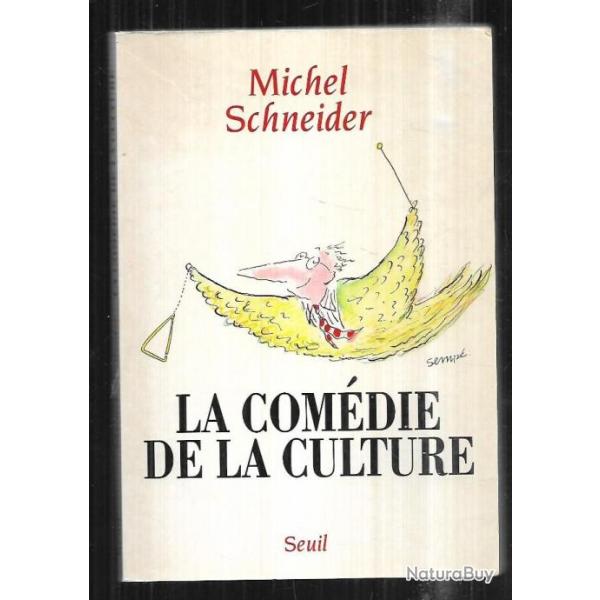 la comdie de la culture de michel schneider
