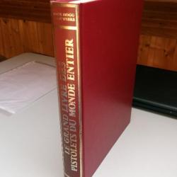 Le grand livre des pistolets du monde entier