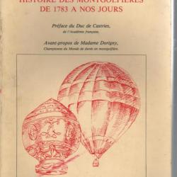 histoire des montgolfières de 1783 à nos jours comte jacques de la vaulx
