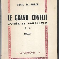 Bataillon de Corée. Les volontaires français 1950-1953 + le grand conflit corée 38e parallèle
