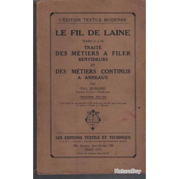 Le Fil de laine : Tome II. Trait des mtiers  filer renvideurs. Tome III. Des Mtiers continus 