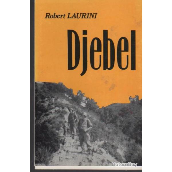 Djebel , guerre d'algrie de Robert Laurini