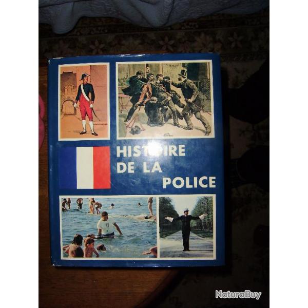 Livre Histoire de la Police dition Larrieu Bonnel 1977 Prface Robert Pandraud 399 pages