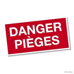 Panneau DANGER PIEGES