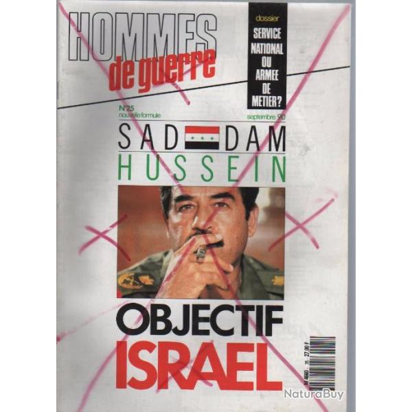 hommes de guerre n25 nouvelle formule , saddam hussein objectif israel, service national ou arme