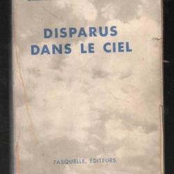 Disparus dans le ciel  de  Germaine L'Herbier-Montagnon. aviation 1940
