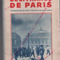 délivrance de paris , la résistance , les libérateurs , les chefs , libération de paris aout 1944