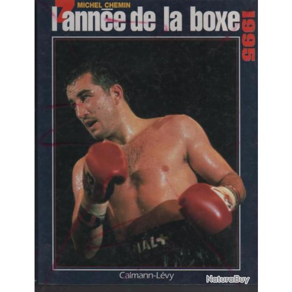 L'anne de la boxe 1995 de michel chemin