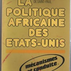la politique africaine des états-unis , mécanismes et conduite de  marc aicardi de saint-paul