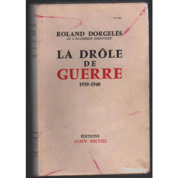 la drole de guerre 1939-1940 roland dorgels