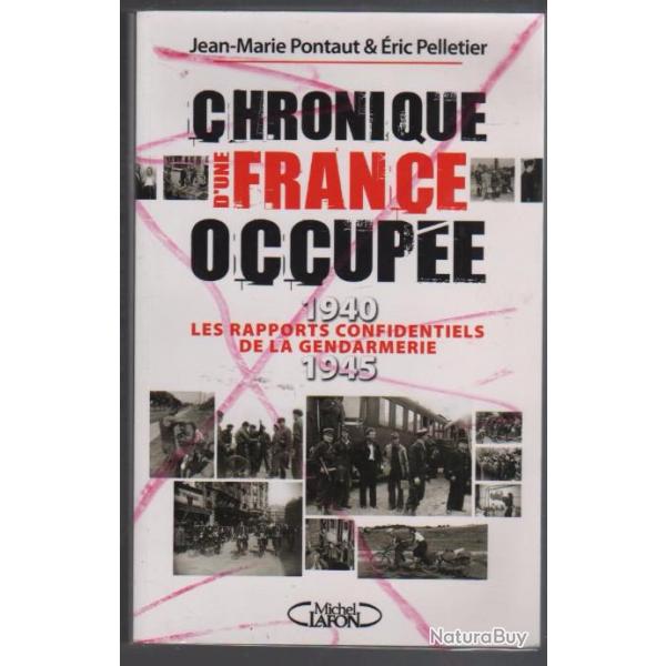 chronique d'une france occupe 1940-1945 les rapports confidentiels de la gendarmerie