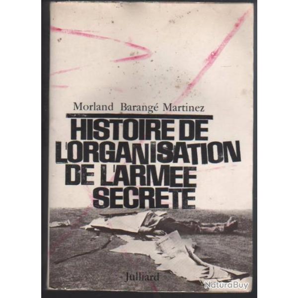 histoire de l'organisation de l'arme secrte , oas , guerre d'algrie