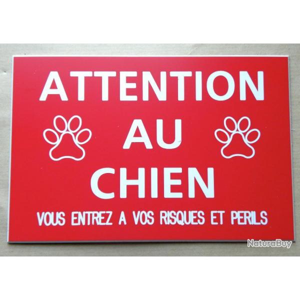 pancarte "ATTENTION AU CHIEN VOUS ENTREZ A VOS RISQUES ET PERILS" ft 150 x 100 mm fond rouge