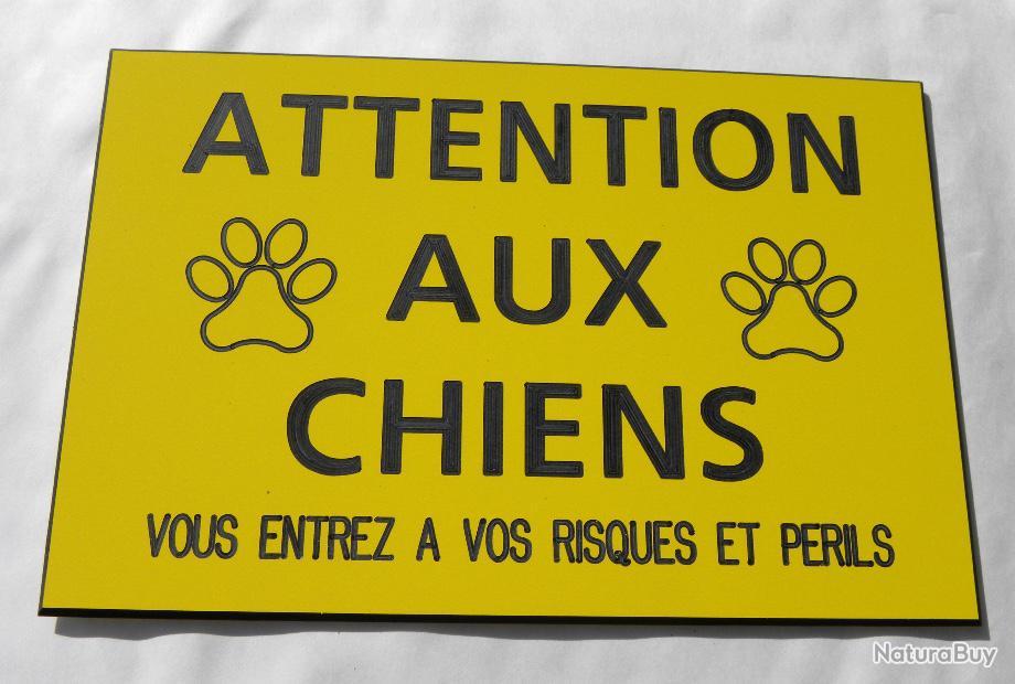 Panneau Attention Aux Chiens à Imprimer Gratuit Pancarte "ATTENTION AUX CHIENS VOUS ENTREZ A VOS RISQUES ET PERILS" ft