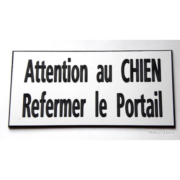 Plaque adhsive "Attention au CHIEN Refermer le Portail" format 48 x 100 mm fond BLANC