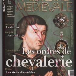 histoire médiévale n°42, les ordres de chevalerie , le damas , fort la latte ,