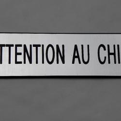 Plaque adhésive "ATTENTION AU CHIEN " format 29 x 100 mm fond ARGENT