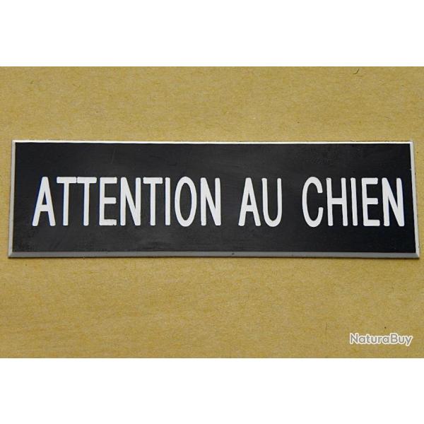 PANCARTE "ATTENTION AU CHIEN " format 50 x 150 mm fond NOIR