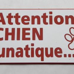 Plaque adhésive "Attention CHIEN lunatique" format 48 x 100 mm fond BLANC TEXTE ROUGE