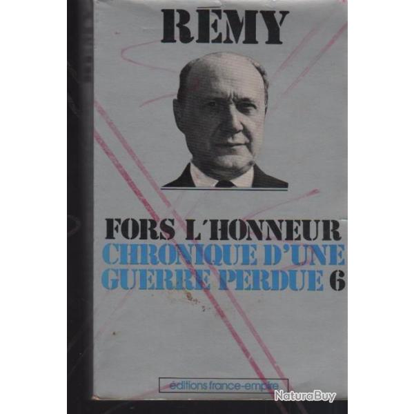 la bataille de france. chronique d'une guerre perdue tome 6 , fors l'honneur .  rmy