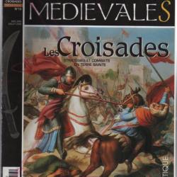 histoire et images médiévale n°13 thématique , histoire , patrimoine reconstitution , les croisades