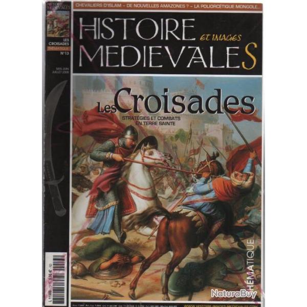 histoire et images mdivale n13 thmatique , histoire , patrimoine reconstitution , les croisades