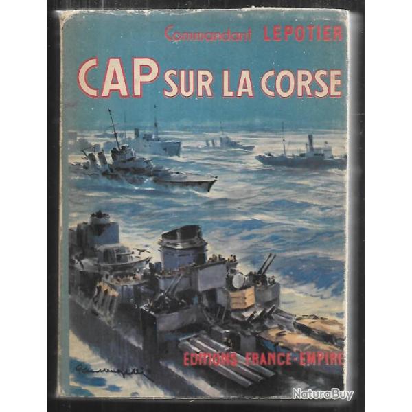 cap sur la corse commandant lepotier , marine de guerre