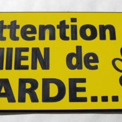 Pancarte  "Attention CHIEN de GARDE" format 75 x 150 mm fond JAUNE