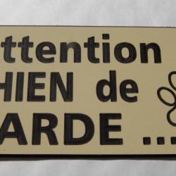 Pancarte  "Attention CHIEN de GARDE" format 75 x 150 mm fond IVOIRE