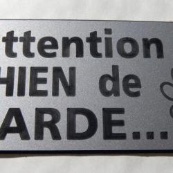 panneau "Attention CHIEN de GARDE" format 98 x 200 mm fond ARGENT