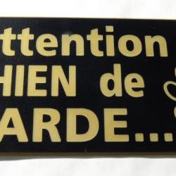 panneau "Attention CHIEN de GARDE" format 98 x 200 mm fond NOIR TEXTE OR