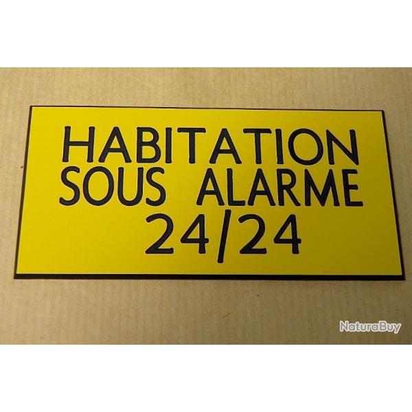 panneau "HABITATION SOUS ALARME 24/24" format 98 x 200 mm fond JAUNE