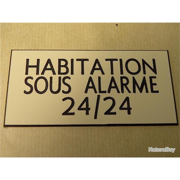 panneau "HABITATION SOUS ALARME 24/24" format 98 x 200 mm fond IVOIRE