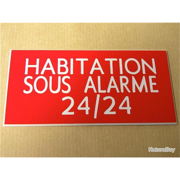 Plaque adhsive "HABITATION SOUS ALARME 24/24" format 48 x 100 mm fond ROUGE