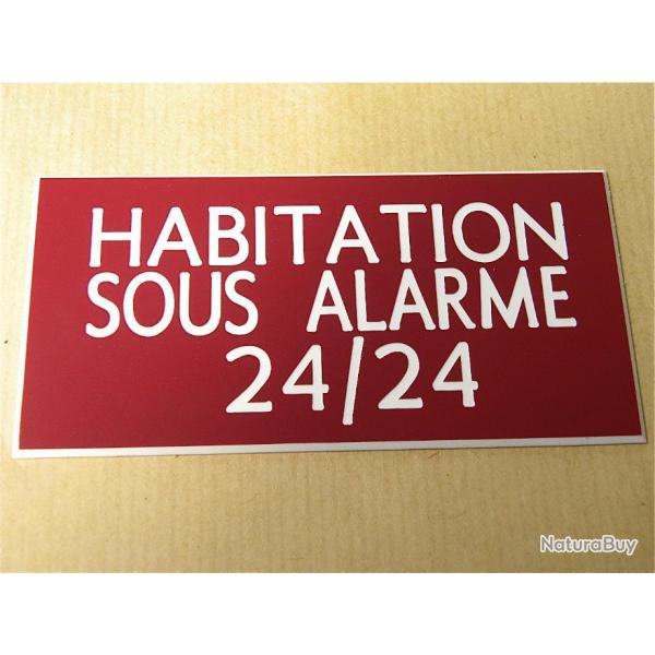 Pancarte  "HABITATION SOUS ALARME 24/24" format 75 x 150 mm fond LIE DE VIN