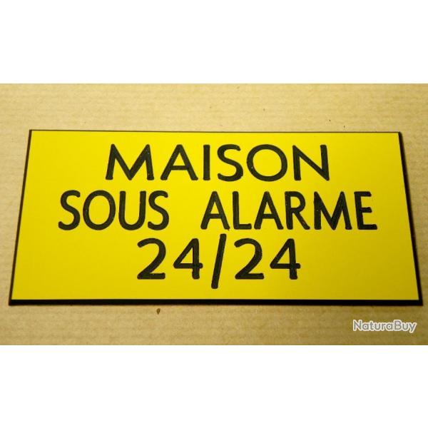 Plaque adhsive "MAISON SOUS ALARME 24/24" format 48 x 100 mm fond JAUNE