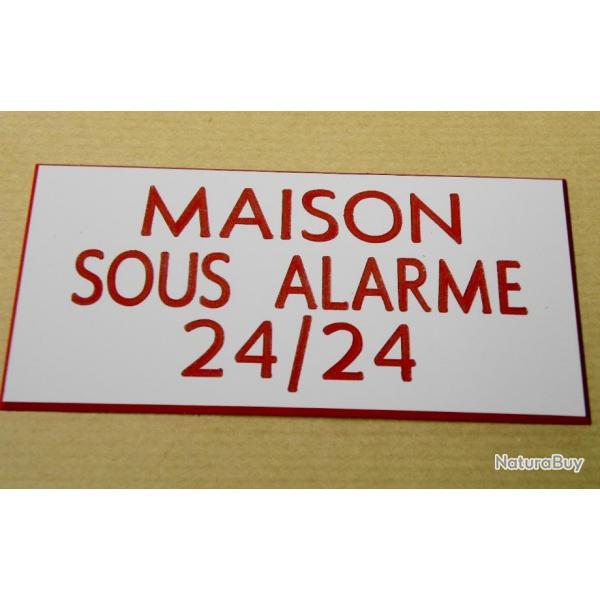 Plaque adhsive "MAISON SOUS ALARME 24/24" format 48 x 100 mm fond BLANC TEXTE ROUGE